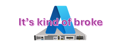 Cisco 9800 WLC in Azure deployment Issues